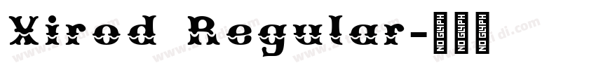 Xirod Regular字体转换 Xirod Regular字体转换